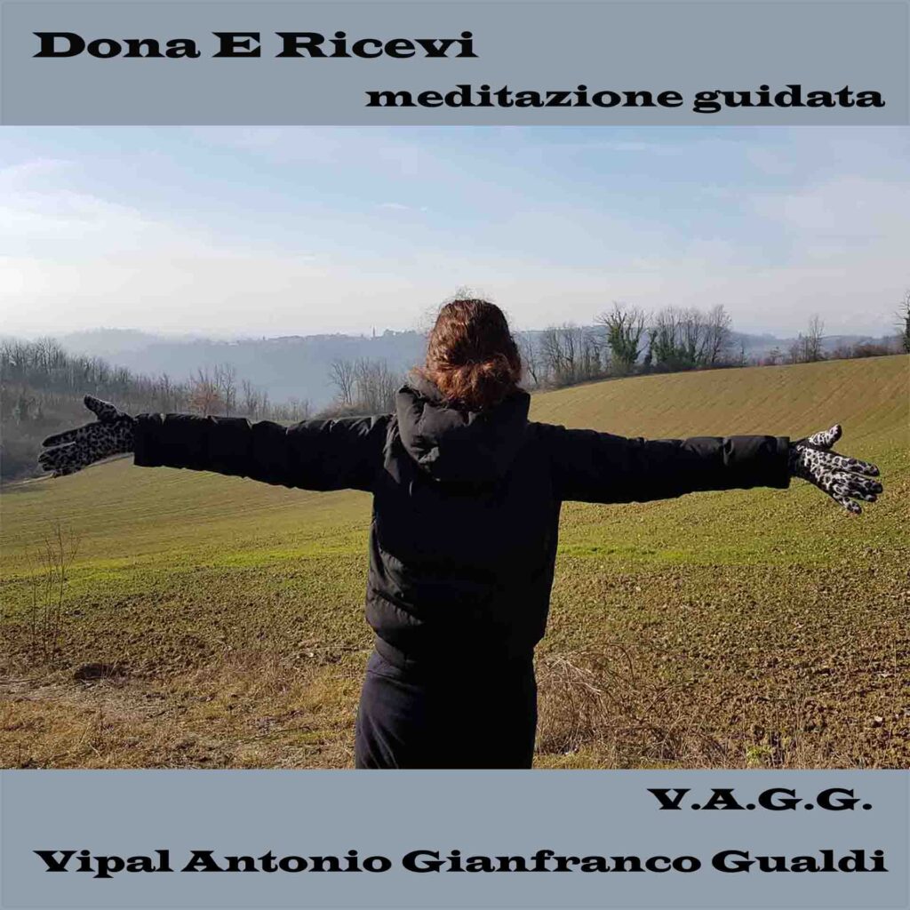 Dona e ricevi meditazione guidata Vipal Antonio Gianfranco Gualdi