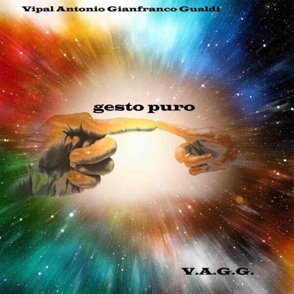 Gesto puro album musica V.A.G.G. Vipal Antonio Gianfranco Gualdi